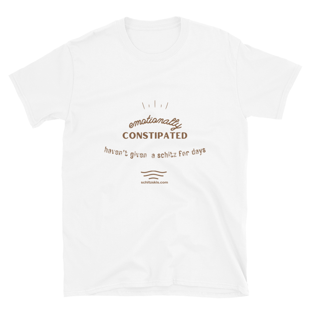 Emotionally Constipated Short-Sleeve Unisex T-Shirt