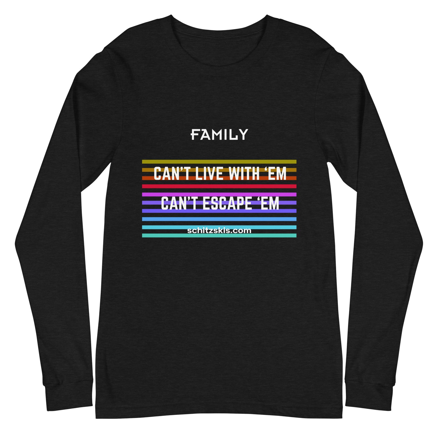 Can't Live with 'Em Unisex Long Sleeve Tee in Black color front view