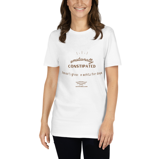 Emotionally Constipated Short-Sleeve Unisex T-Shirt